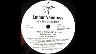 Luther Vandross - Are You Using Me (Masters At Work 12&quot; Mix)