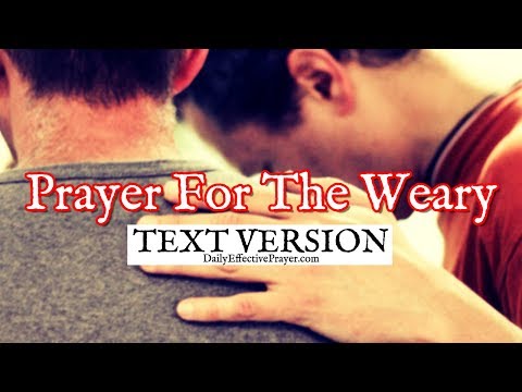 Prayer For The Weary (Text Version - No Sound) Video