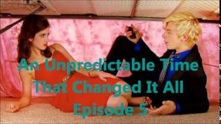 An Unpredictable Time That Changed It All || Episode 5 || Raura ||