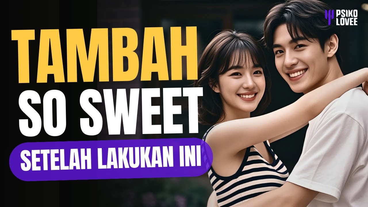 TAMBAH SO SWEET SETELAH INI‼️ CARA MENGELOLA EKSPEKTASI DALAM HUBUNGAN | PSIKOLOVEE
