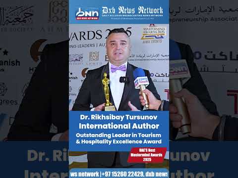 Dr. Rikhsibay Tursunov Wins Hospitality Leadership Award | UAE Next MasterMind Awards 2025