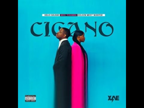 Hélio Baiano, Miss Tchamba & Kelson Most Wanted - Cigano (Rap)