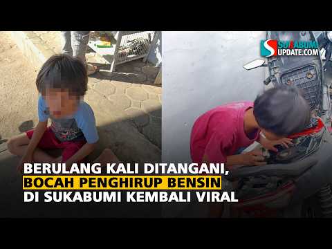 Berulang Kali Ditangani, Bocah Penghirup Bensin di Sukabumi Kembali Viral