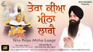 Tera Kiya Mitha Laage - Bhai Jujhar Singh Ji - Lat