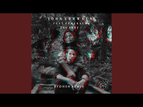 You and I (Rydhen Remix)