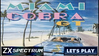LET'S PLAY: MIAMI COBRA GT (ZX SPECTRUM - With Commentary)
