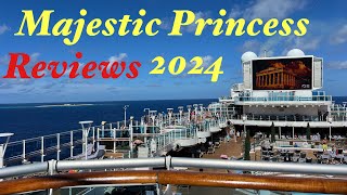 Majestic Princess Cruise Reviews and Compares 2024  (updated)