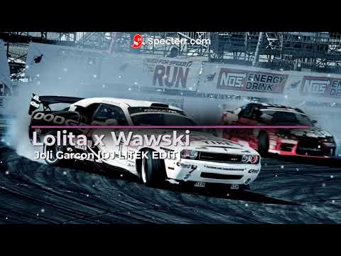 Lolita x Wawski  - Joli Garcon [DJ LITEK EDIT]
