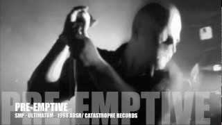 SMP | Pre-emptive | Ultimatum | ADSR Musicwerks/Catastrophe Records