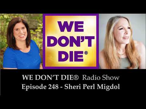 248  Sheri Perl Migdol - Afterlife Communication through Electronic Voice Phenomena, Free...