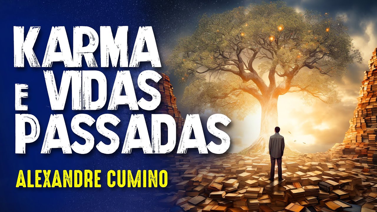 CURA do KARMA e VIDAS PASSADAS - ALEXANDRE CUMINO - Paranormal Experience! #293