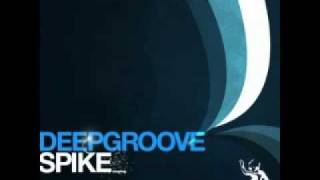 Deepgroove - Spike (Original Mix) (H2O098 - Underwater Records)