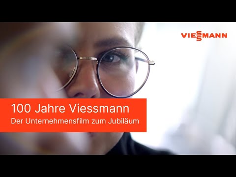 100 Jahre  - Der Unternehmensfilm zum Jubiläum | Viessmann