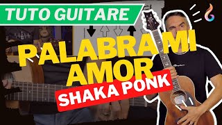 "Apprends "Palabra Mi Amor" de Shaka Ponk - Tutoriel Guitare Simple et Efficace"