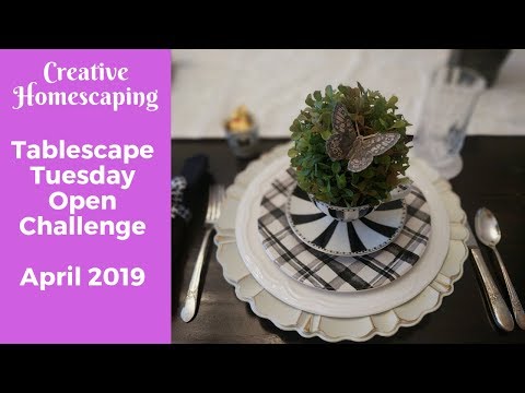 Tablescape Tuesday April 2019 w/Creative Homescaping & Creative Lauri