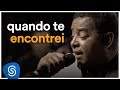 Raça Negra - Quanto Te Encontrei (Deezer Sessions) Raça Negra - Quanto Te Encontrei (Deezer Sessions)