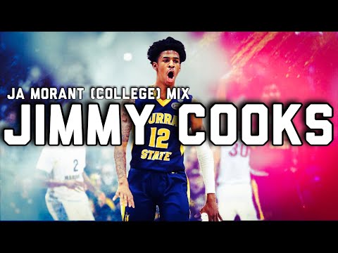 Ja Morant [College] Mix | "Jimmy Cooks" by Drake ft. 21 Savage