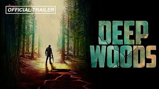 Deep Woods (Official Trailer) – Digital Release 12/20