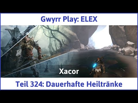ELEX deutsch Teil 324 - Dauerhafte Heiltränke Let's Play