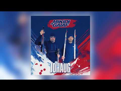 Mikidi & Gaiaf - Johaug [Audio]