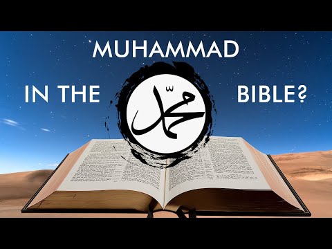 Is Muhammad Really Mentioned in the Bible?