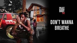 Kodak Black  - Don&#39;t Wanna Breathe [Official Audio]