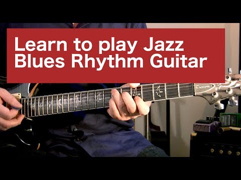 Beginner's guide to Jazz Blues Rhythm - Lesson