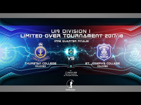 U19 Division 1  Limited Over Tournament 2017/18 - Thurstan College vs St. Joseph's College