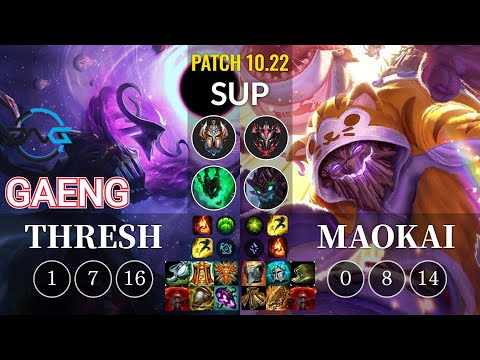 DFM Gaeng Thresh vs Maokai Sup - KR Patch 10.22
