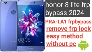 huawei honor 8 lite frpbypass 🤩 || PRA-LA1 frp bypass || how to unlock honor 8 lite || easy frplock