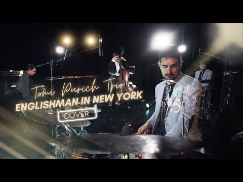 Tomi Purich Trio - ENGLISHMAN IN NEW YORK (Sting Cover)