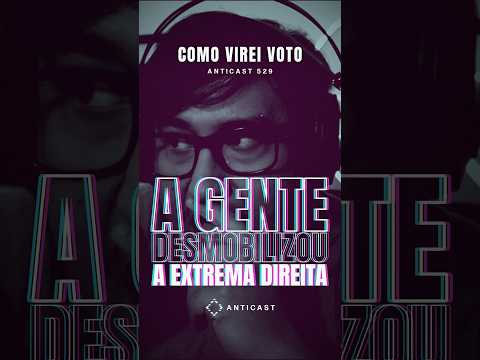 Não foi o vira-voto que salvou a gente | AntiCast 529 #Shorts