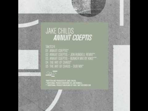 Jake Childs -- The Art Of Chaos (Dub Mix)