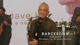 Dave Koz “BARCELONA” LIVE from A New Day album release livestream