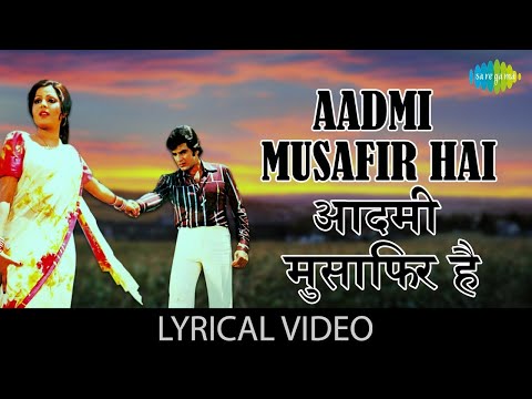 Aadmi Musafir Hai - (Lyrics) | Mohammed Rafi | Lata Mangeshkar | Jeetendra | Popular Hindi Song