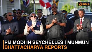PM Modi in Seychelles | Munmun Bhattacharya Reports