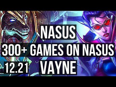 NASUS vs VAYNE (TOP) | 7/1/2, Godlike, 300+ games | KR Master | 12.21