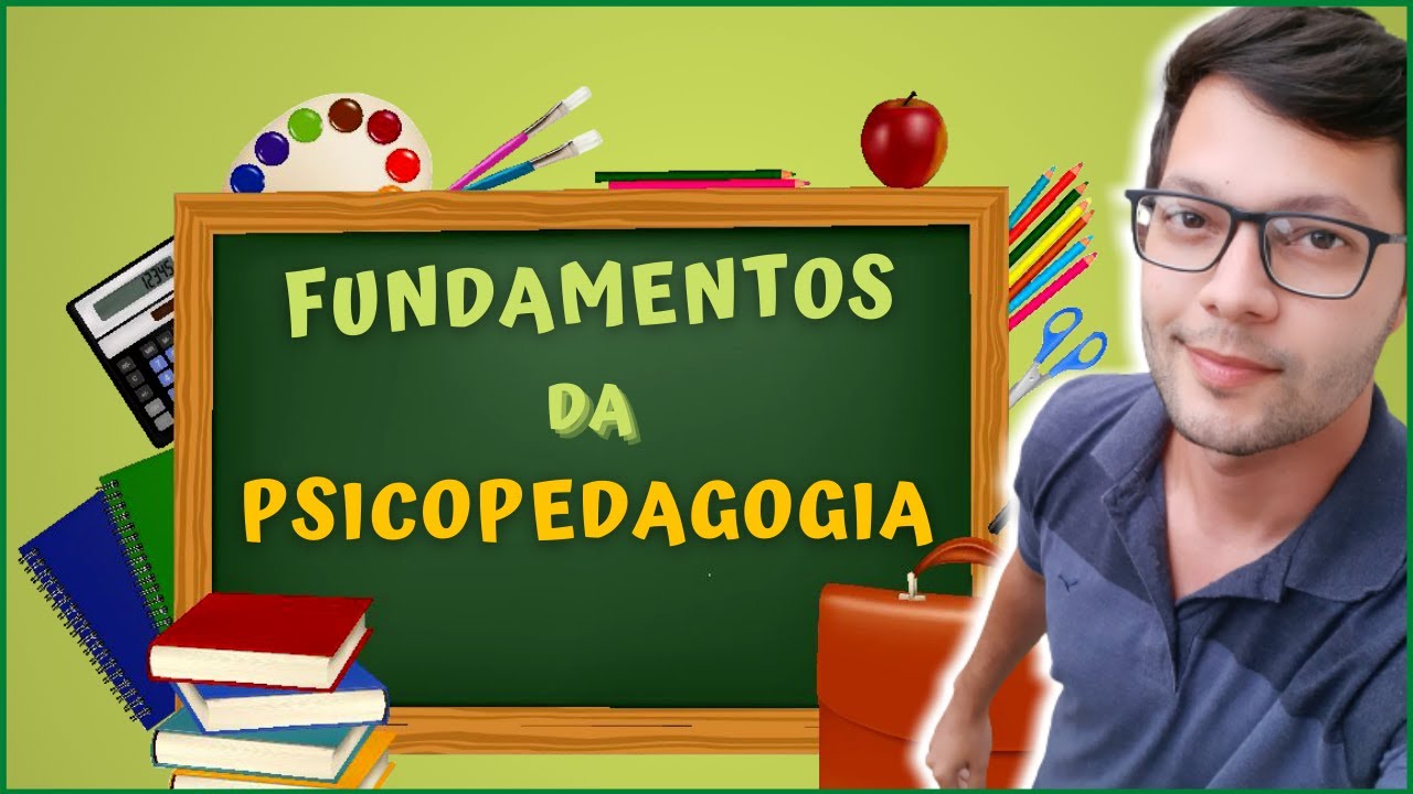 FUNDAMENTOS da Psicopedagogia