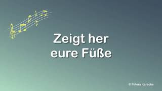 Zeigt her eure Füße, Singen mit Senioren, Volkslieder und Schlager, Liedertexte, Karaoke