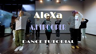 AleXa - A.I TROOPER [DANCE TUTORIAL SLOW MIRRORED]
