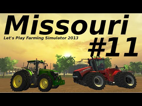 Farming Simulator 2013 Missouri E11 it's one of my favs