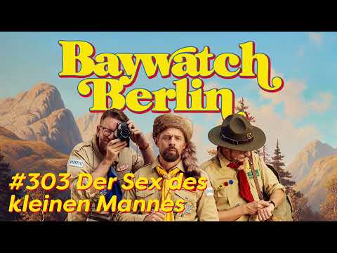 Der Sex des kleinen Mannes | Folge 303 | Baywatch Berlin