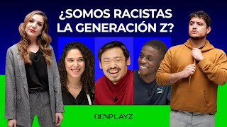 ¿Somos ahora menos racistas? | Gen Playz