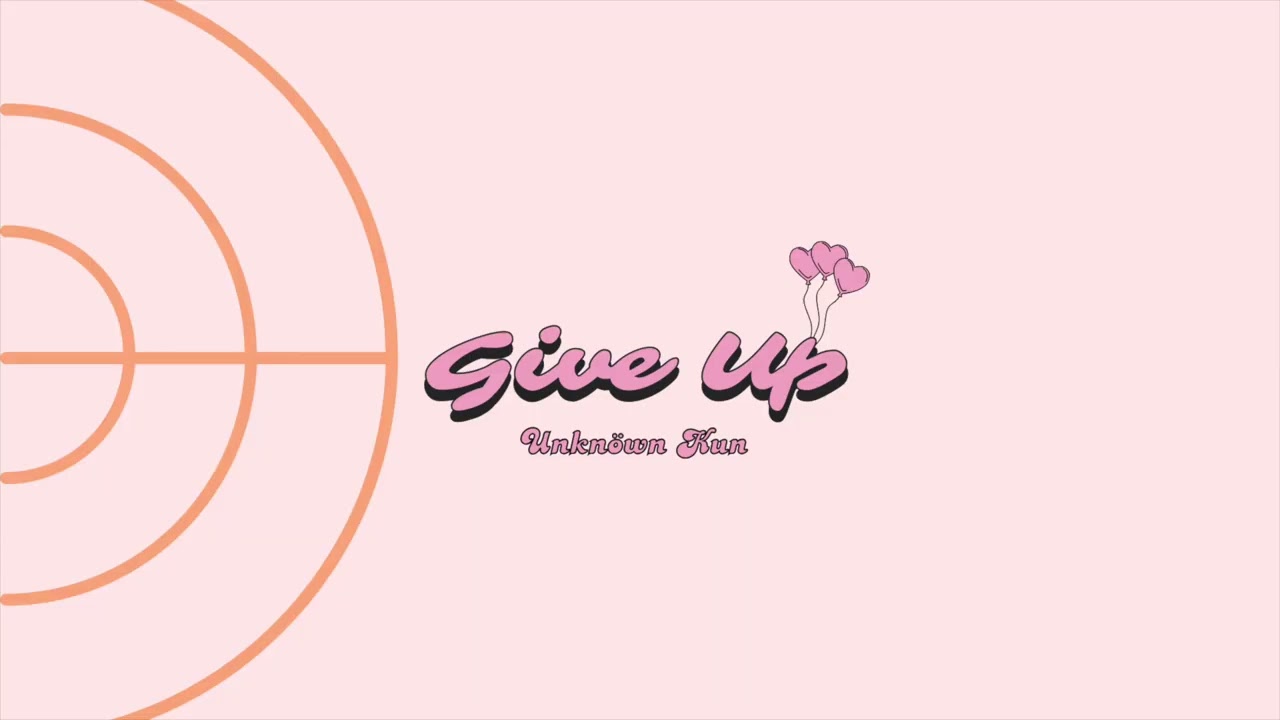 Unknöwn Kun - Give Up (Instrumental)