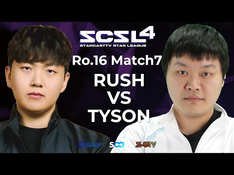 [ENG] SCSL S4 Ro.16 Match 7 (Rush vs Tyson) - StarCastTV English