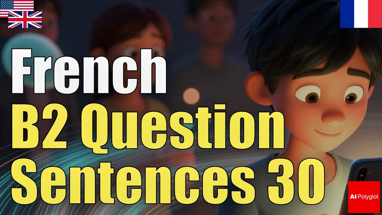 French B2 Level Questions 30 | Advanced Question Phrases | Natural Conversation Patterns