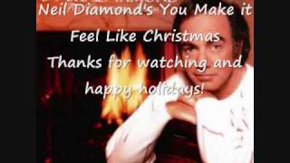 Neil Diamond You Make it Feel Like Christmas (with video lyrics)