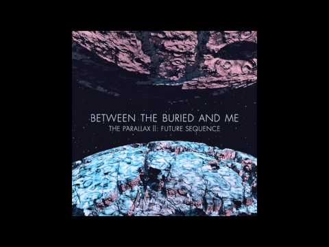 Between the Buried and Me - Melting City