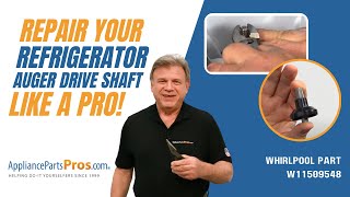 How to Replace: Whirlpool/KitchenAid/Maytag Refrigerator Auger Drive Shaft W11509548