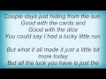 16801 Pat Green - All The Good Things Fade Away Lyrics